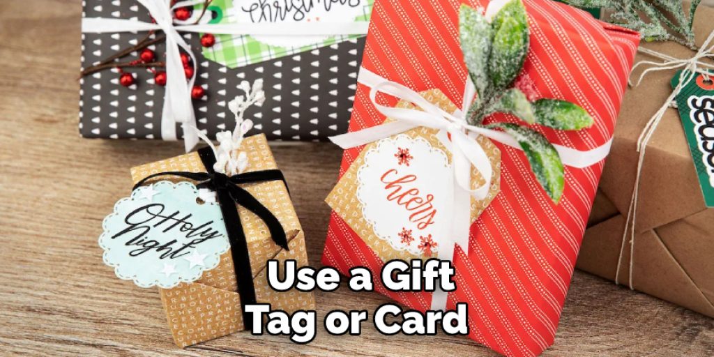  Use a Gift Tag or Card 