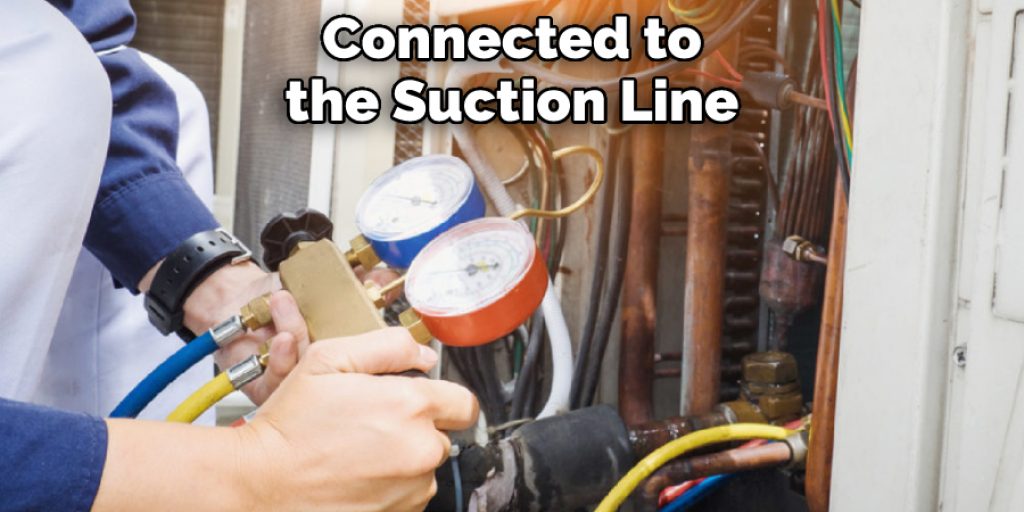  Connected to the Suction Line