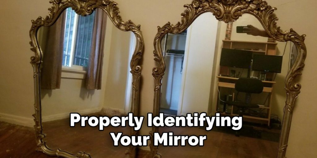 Properly Identifying Your Mirror