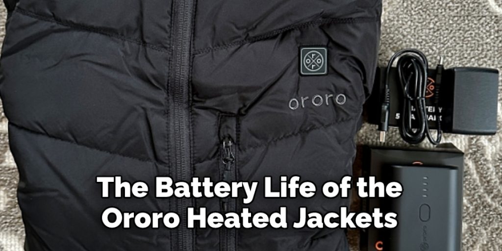 The Battery Life of the Ororo Heated Jackets 