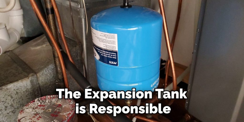 The Expansion Tank is Responsible