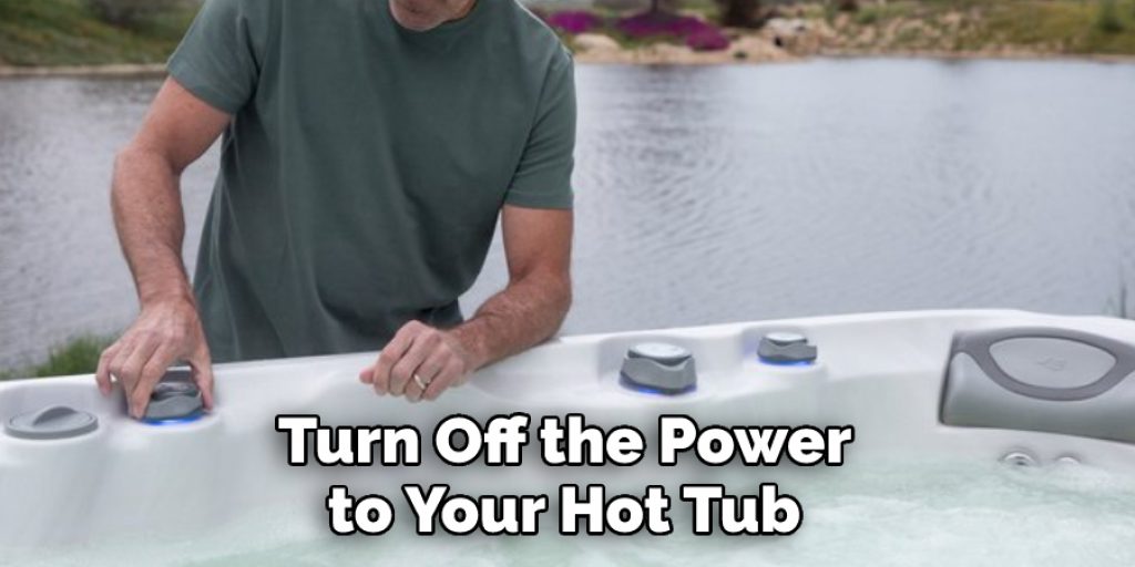 Turn Off the Power to Your Hot Tub 