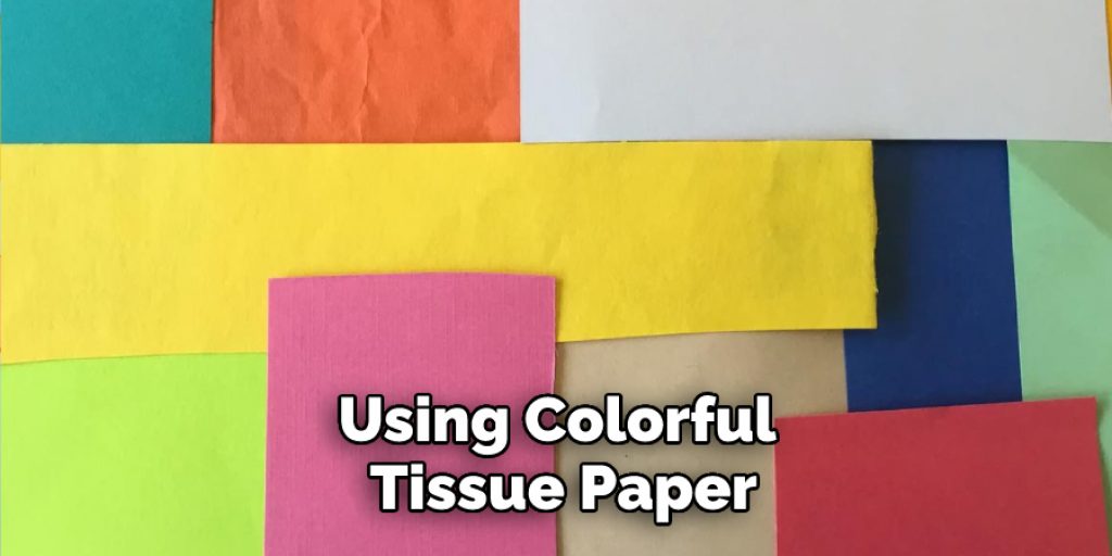Using Colorful Tissue Paper