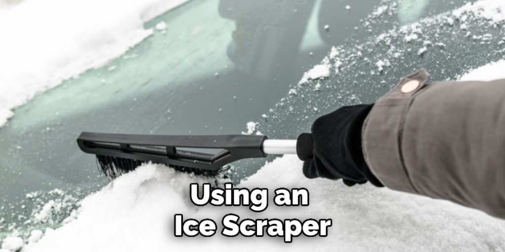 Using an Ice Scraper