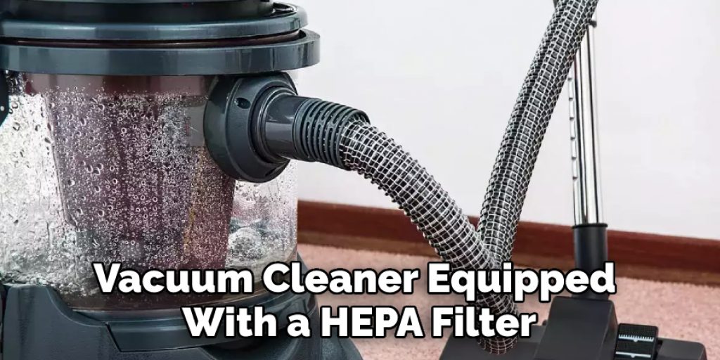 Vacuum Cleaner Equipped With a HEPA Filter