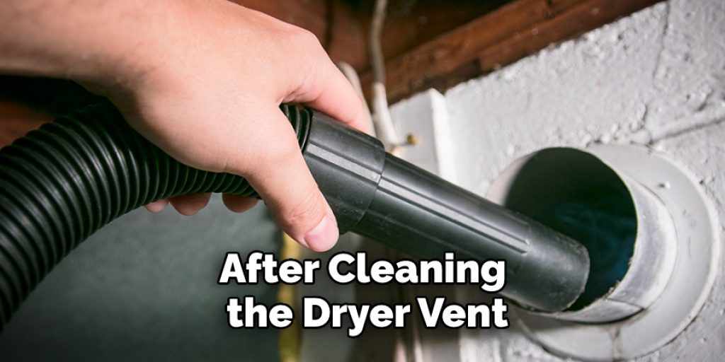 After Cleaning the Dryer Vent