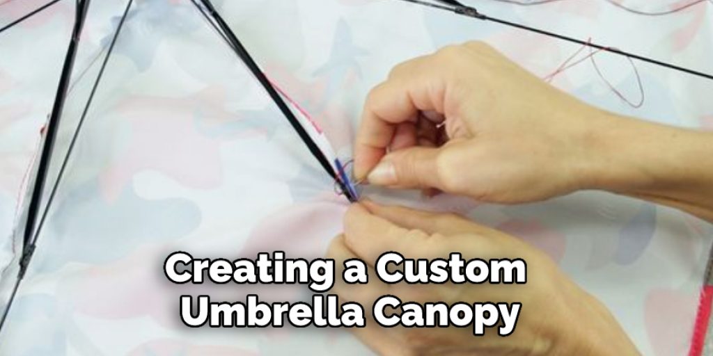 Creating a Custom Umbrella Canopy