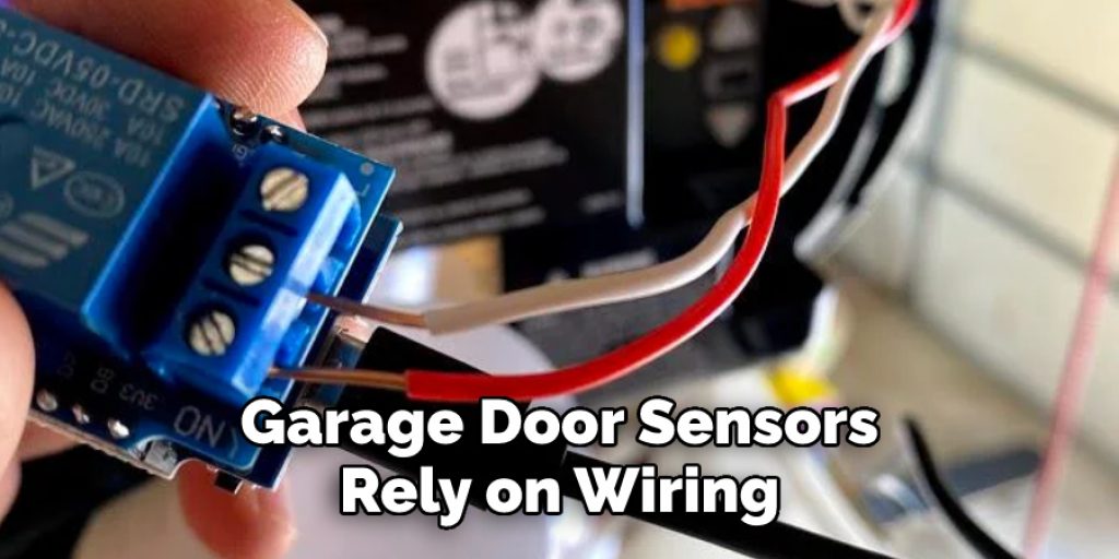 Garage Door Sensors Rely on Wiring