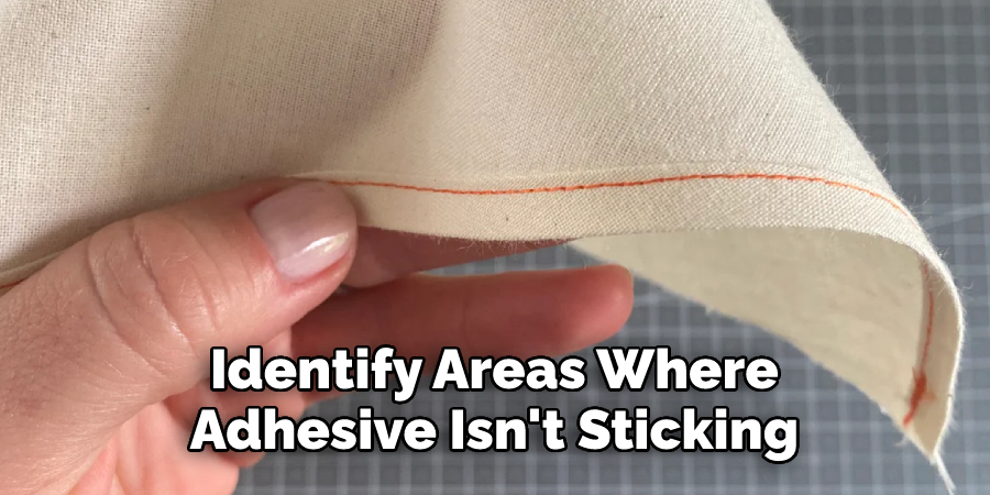 Identify Areas Where 
Adhesive Isn't Sticking 
