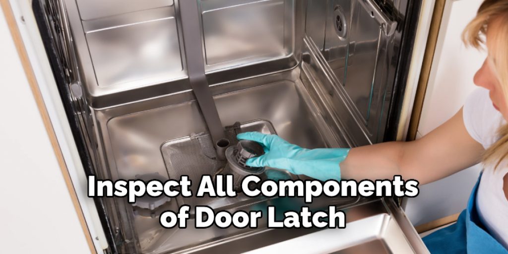 Inspect All Components
of Door Latch