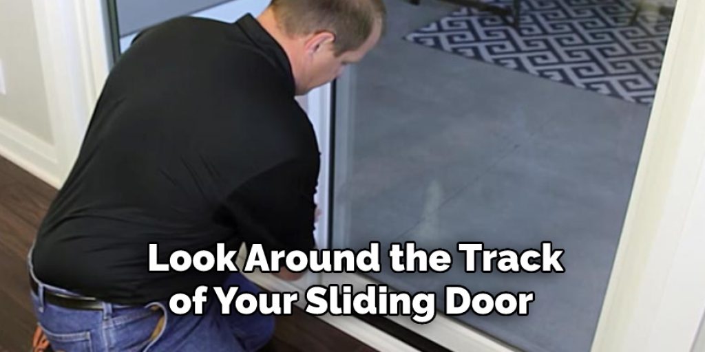  Look Around the Track of Your Sliding Door