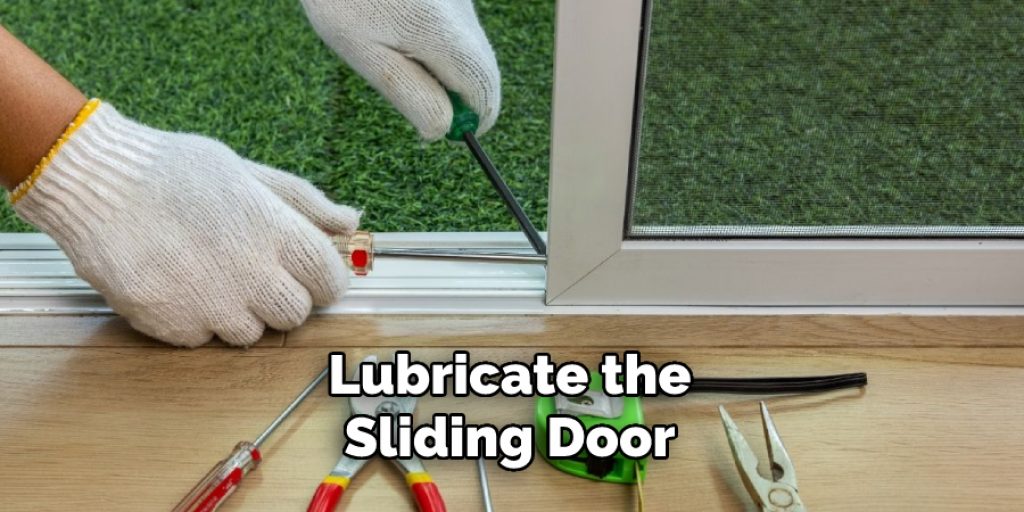 Lubricate the Sliding Door