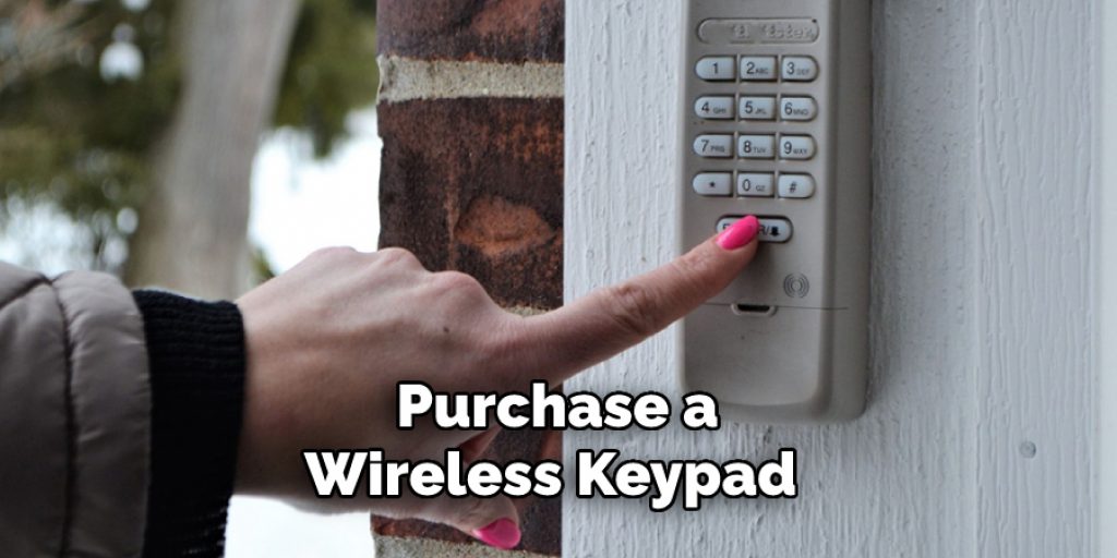 Purchase a
Wireless Keypad 