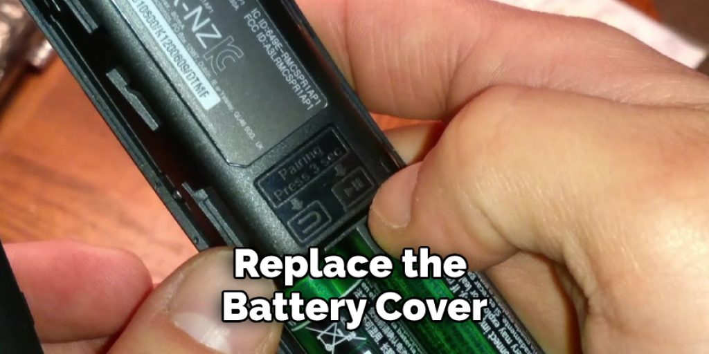 Replace the 
Battery Cover
