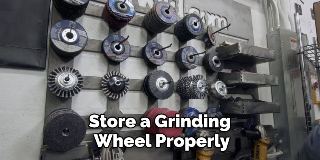 Store a Grinding Wheel Properly