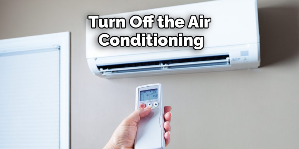 Turn Off the Air Conditioning