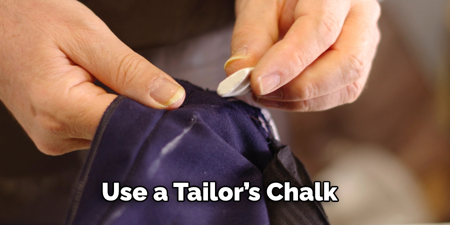 Use a Tailor’s Chalk