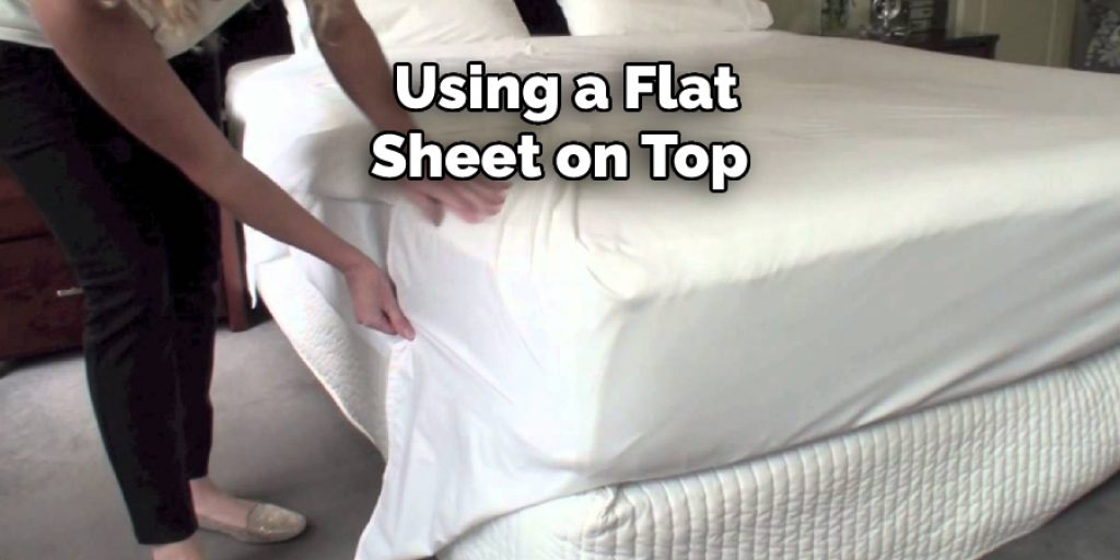 Using a Flat Sheet on Top