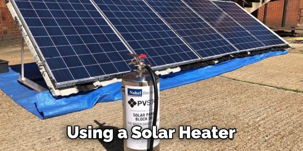 Using a Solar Heater