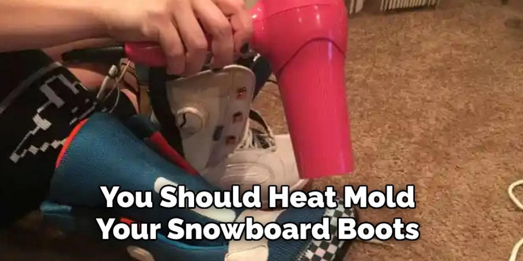 You Should Heat Mold Your Snowboard Boots 