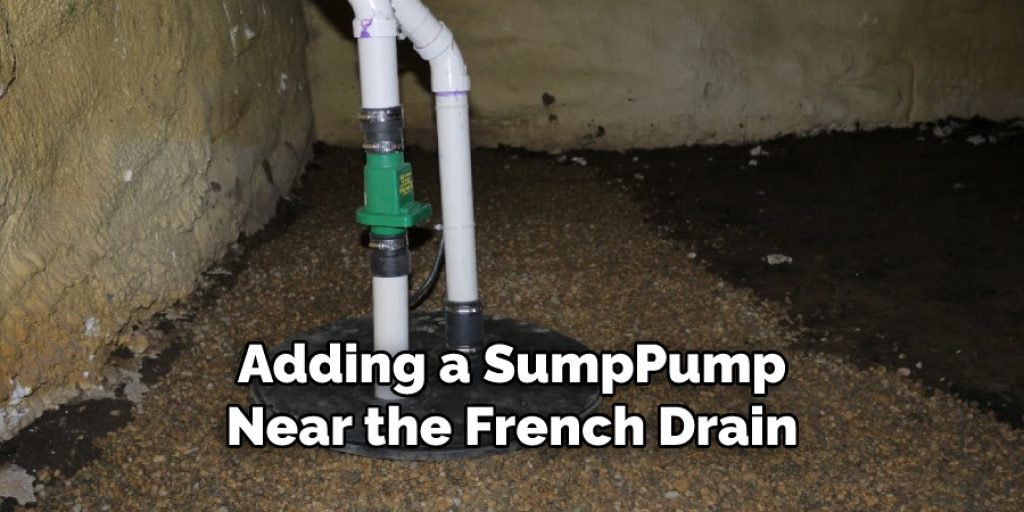 Adding a SumpPump
Near the French Drain