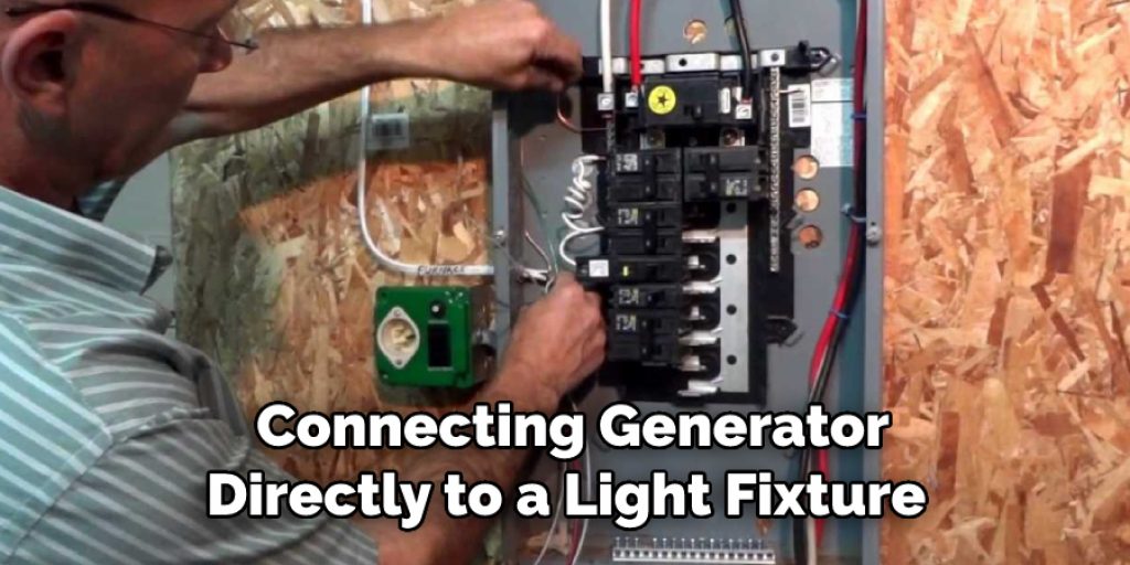  Connecting Generator
Directly to a Light Fixture