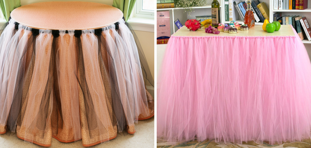 How to Make a Tulle Table Skirt