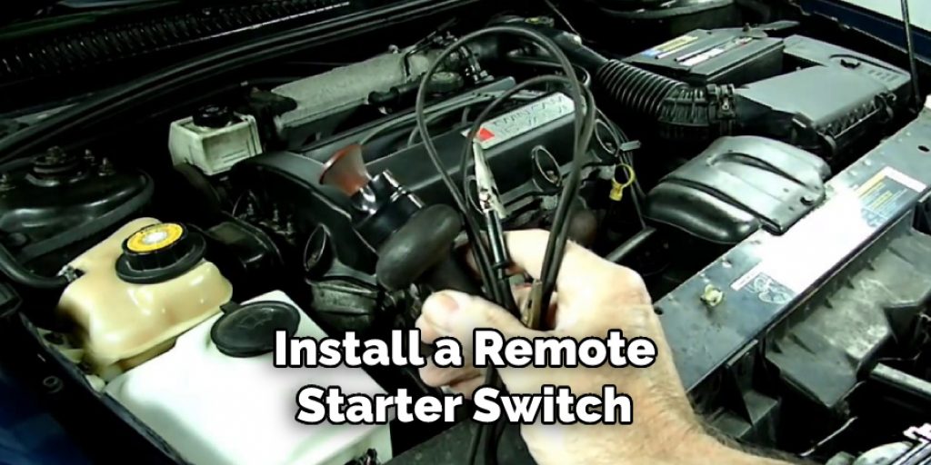 Install a Remote Starter Switch