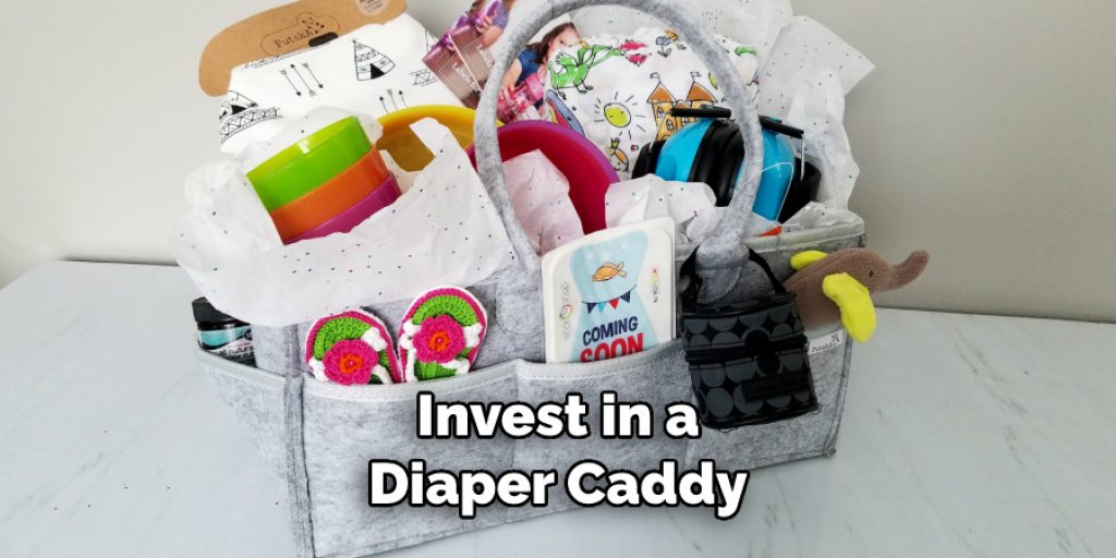 Invest in a Diaper Caddy