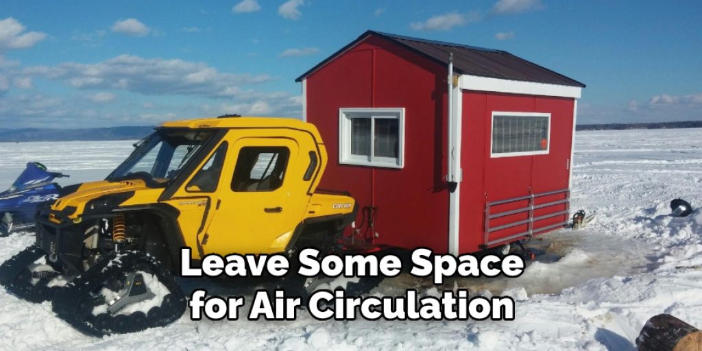 Leave Some Space
for Air Circulation