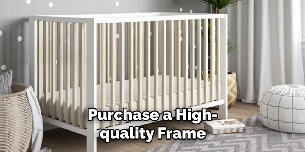 Purchase a High-quality Frame