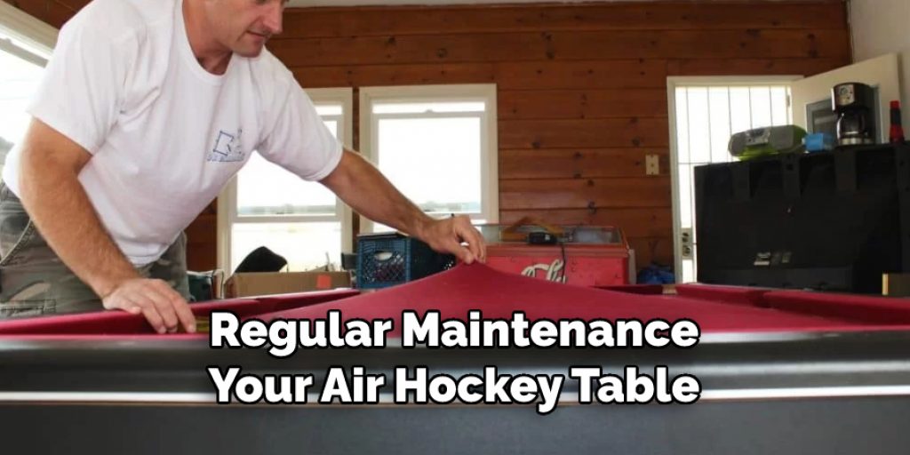 Regular Maintenance Your Air Hockey Table