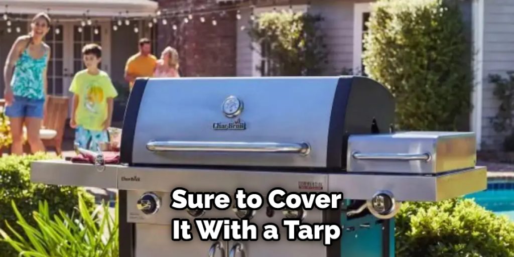Sure to Cover It With a Tarp
