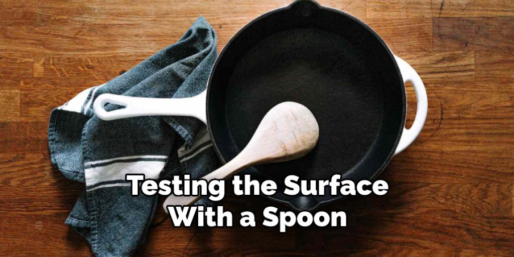 Testing the Surface With a Spoon