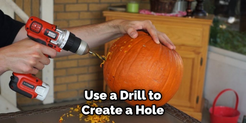 Use a Drill to Create a Hole