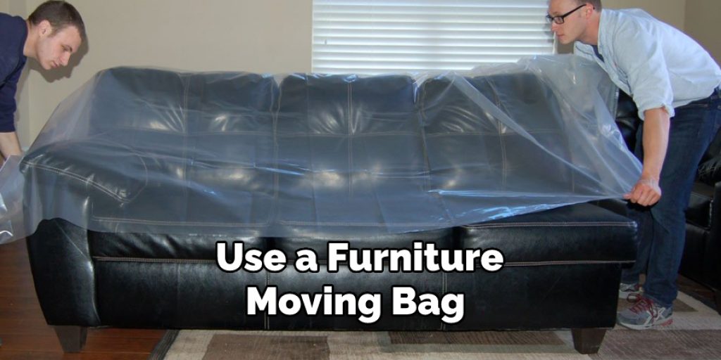 Use a Furniture Moving Bag 