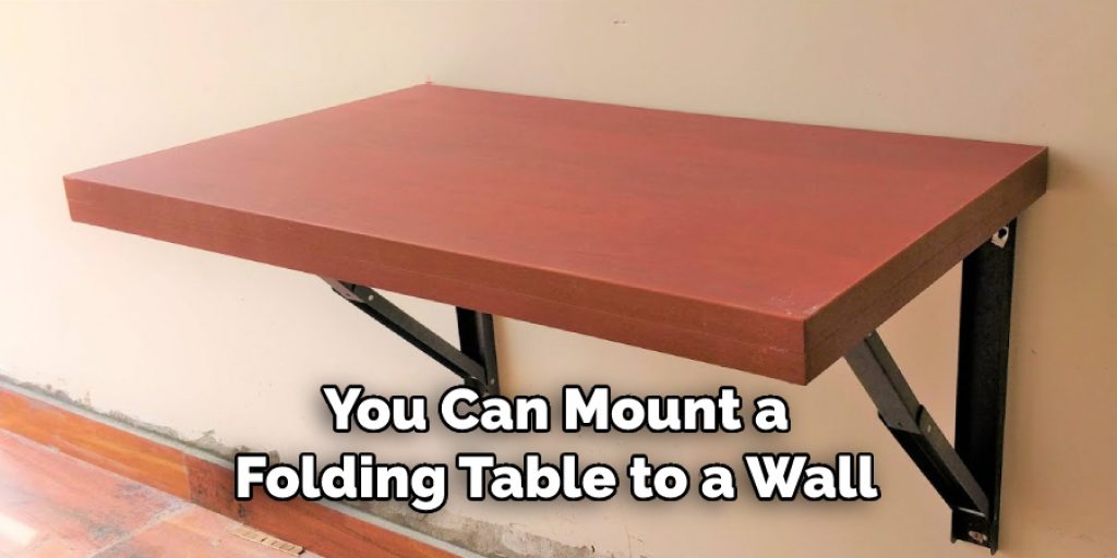 You Can Mount a Folding Table to a Wall