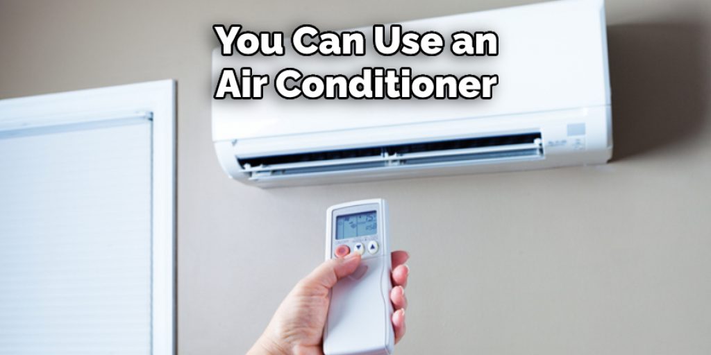 You Can Use an Air Conditioner