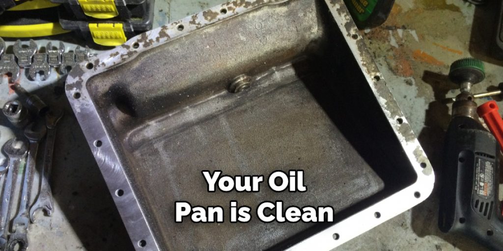 Your Oil Pan is Clean