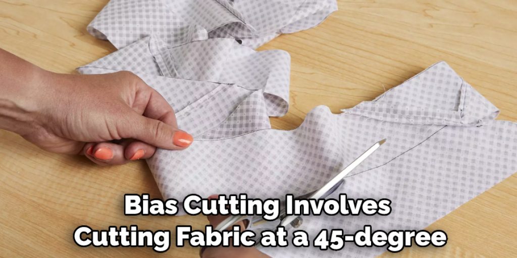 Bias Cutting Involves Cutting Fabric at a 45-degree