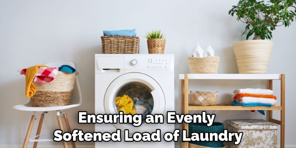 Ensuring an Evenly Softened Load of Laundry