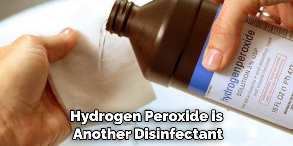 Hydrogen Peroxide is Another Disinfectant