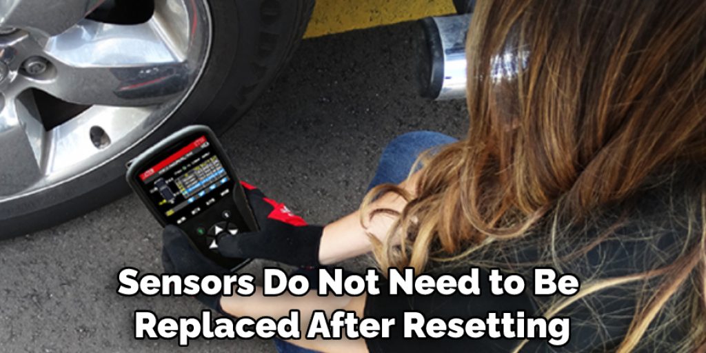 Sensors Do Not Need to Be Replaced After Resetting
