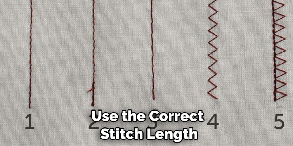 Use the Correct Stitch Length