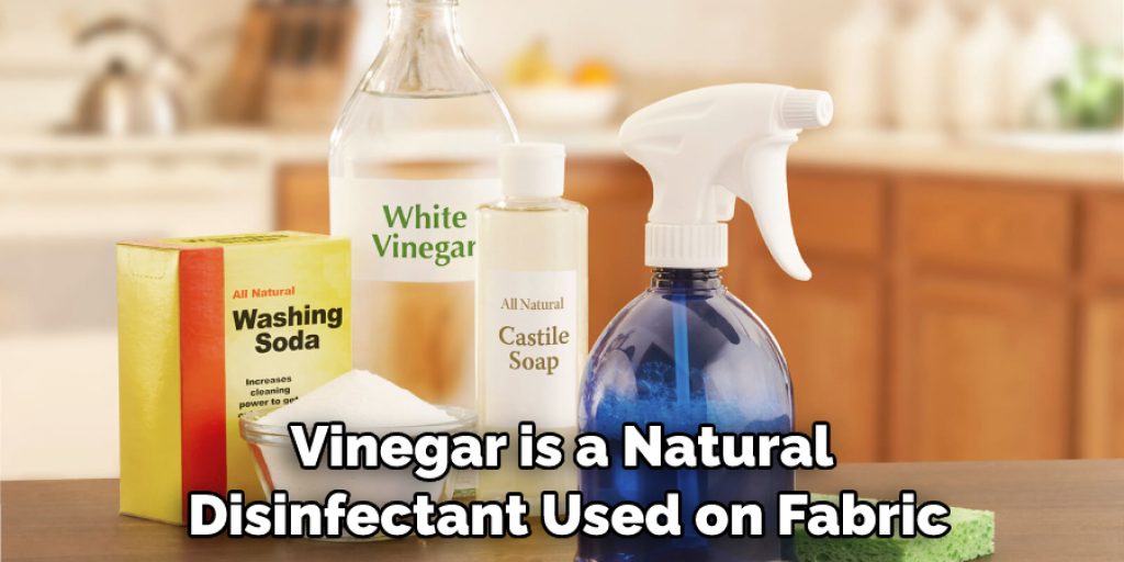 Vinegar is a Natural Disinfectant Used on Fabric