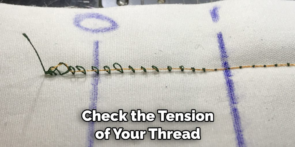 Check the Tension of Your Thread