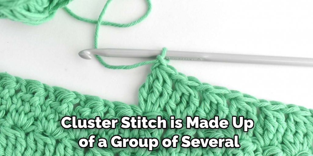 Cluster Stitch is Made Up of a Group of Several