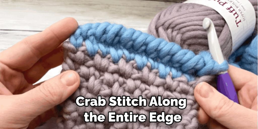 Crab Stitch Along the Entire Edge