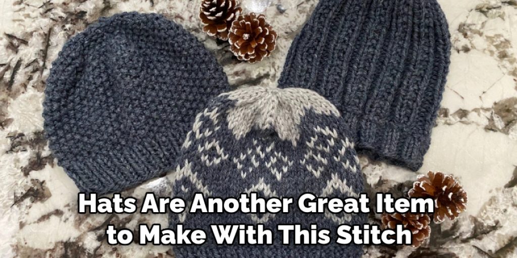 Hats Are Another Great Item to Make With This Stitch