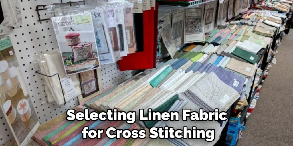Selecting Linen Fabric for Cross Stitching